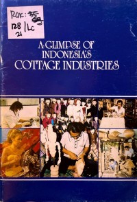Image of A GLIMPSE OF INDONESIA'S COTTAGE INDUSTRIES