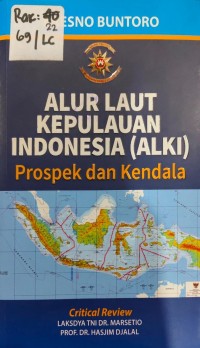 Image of ALUR LAUT KEPULAUAN INDONESIA (ALKI) PROSPEK DAN KENDALA
