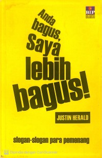 Image of ANDA BAGUS, SAYA LEBIH BAGUS !