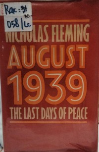 Image of AUGUST 1939 THE LAST DAYS OF PEACE