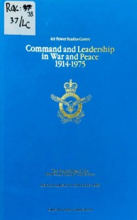 Image of COMMAND AND LEADERSHIP IN WAR AND PEACE 1914-1975