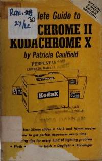 Image of COMPLETE GUIDE TO KODACHROME II/KODACHROME X