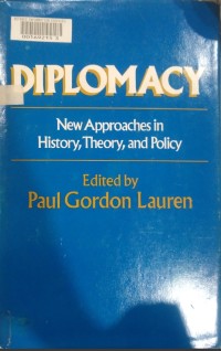 Image of DIPLOMACY NEW APPROACHES IN HISTORY, TEHORY, AND POLICY