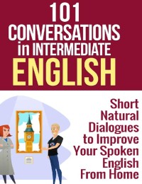 Image of E-BOOK 101 CONVERSATIONS IN INTERMEDIATE ENGLISH