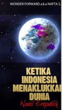 Image of E-BOOK KETIKA INDONESIA MENAKLUKAN DUNIA