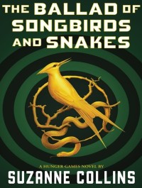 Image of E-BOOK THE HUNGER GAMES; THE BALAD OF SONGBIRDS AND SNAKES
