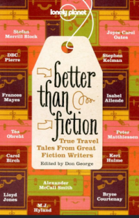 Image of E-Book Travel Writing; Better Than Fiction