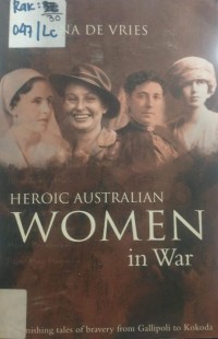 Image of HEROIC AUSTRALIAN WOMEN IN WAR
