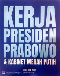 Image of KERJA PRESIDEN PRABOWO & KABINET MERAH PUTIH