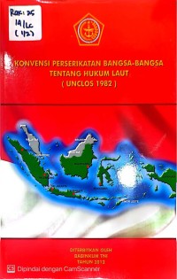 Image of KONVENSI PERSERIKATAN BANGSA-BANGSA TENTANG HUKUM LAUT