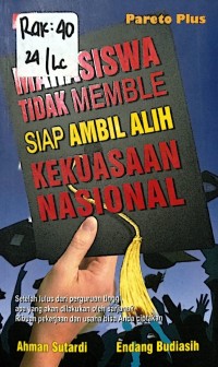 Image of MAHASISWA TIDAK MEMBLE SIAP AMBIL ALIH KEKUASAAN NASIONAL