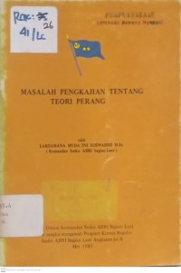 Image of MASALAH PENGKAJIAN TENTANG TEORI PERANG