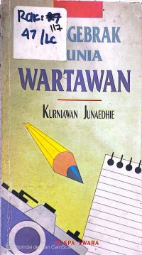 Image of MENGGEBRAK DUNIA WARTAWAN
