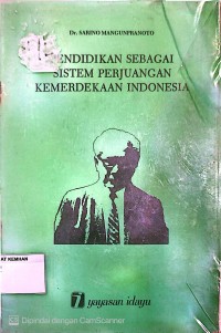 Image of PENDIDIKAN SEBAGAI SISTEM PERJUANGAN KEMERDAKAAN INDONESIA