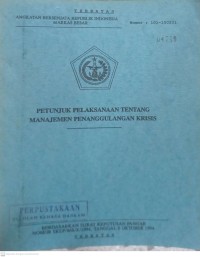 Image of PETUNJUK PELAKSANAAN TENTANG MANAJEMEN PENANGGULANGAN KRISIS