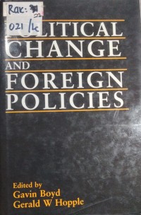 Image of POLITICAL CHANGE AND FOREIGN POLICIES