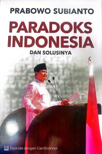 Image of PRABOWO SUBIANTO PARADOKS INDONESIA DAN SOLUSINYA