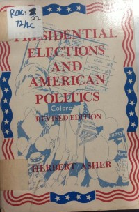 Image of PRESIDENTIAL ELECTIONS AND AMERICAN POLITICS