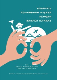 Image of E-BOOK TERAMPIL PEMANDUAN WISATA DENGAN BAHASA ISYARAT