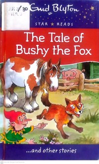 Image of THE TALE OF BUSHY THE FOX