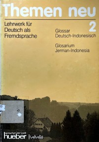 Image of TOPIK BARU 2 GLOSARIUM BUKU AJAR BAHASA JERMAN-INDONESIA UNTUK BAHASA JERMAN SEBAGAI BAHASA ASING