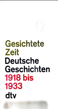 Image of ZAMAN YANG TERLAPISI: CERITA-CERITA JERMAN 1918 HINGGA 1933
